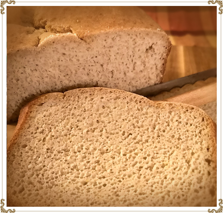 Recipe "Grandmother’s" White Bread
Gluten-free, dairy-free (casein-free) and hypotoxic  
WITH ALL-PURPOSE FLOUR "La Merveilleuse"
COOKING METHOD: BREAD MACHINE
