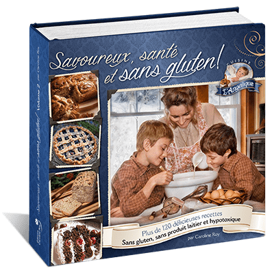 Livre de recettes Savoureux, santé et sans gluten ! Volume 1